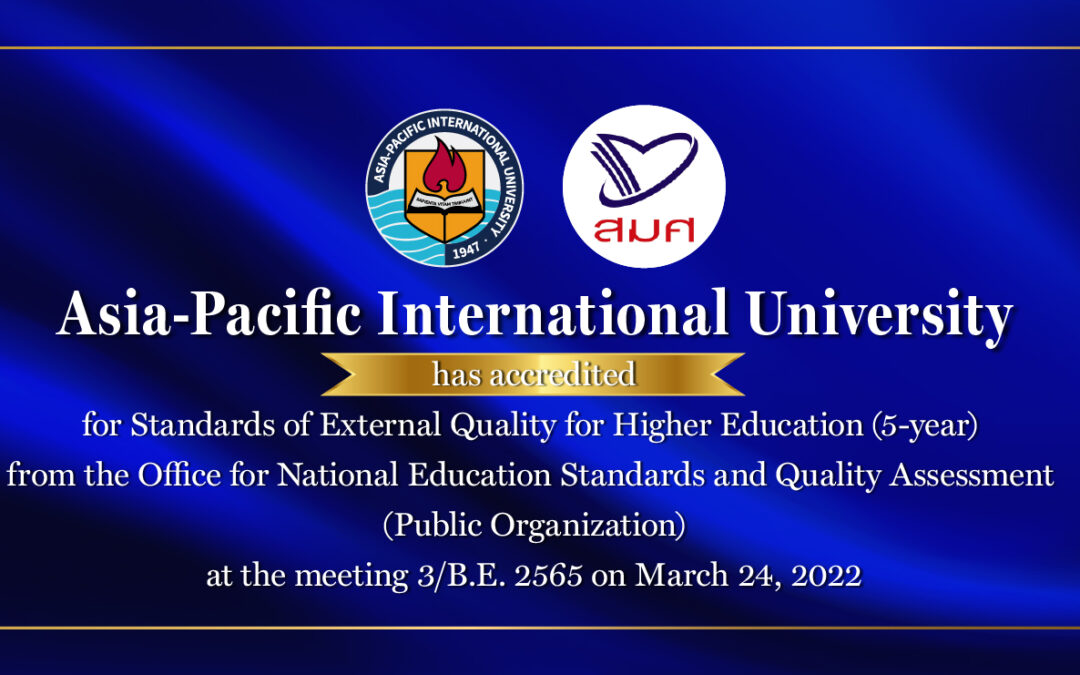 Asia-Pacific International University Receives 5-Year National Quality Accreditation